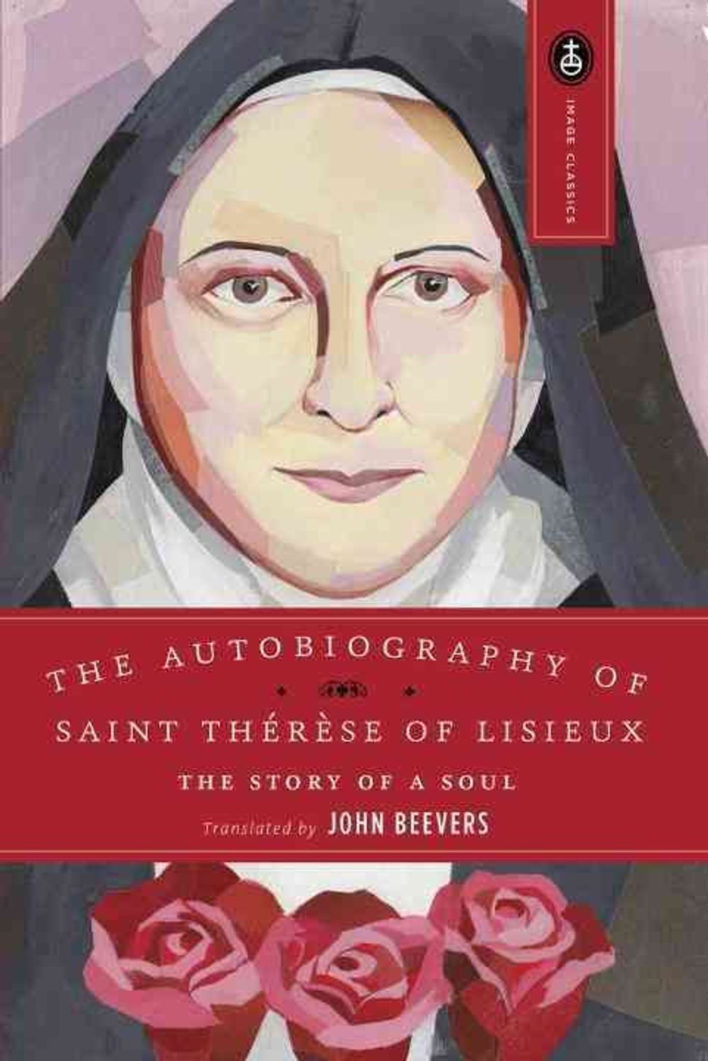 The Autobiography of Saint Therese by John Beevers - ISBN: 9780385029032