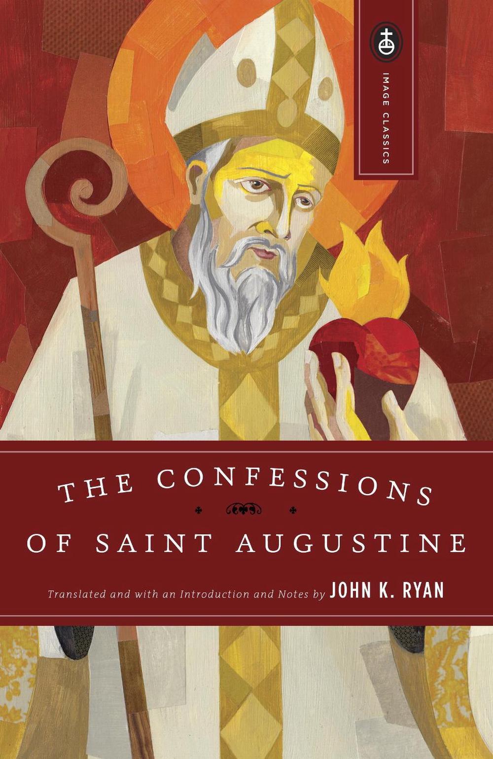 The Confessions of Saint Augustine by St. Augustine - ISBN: 9780385029551