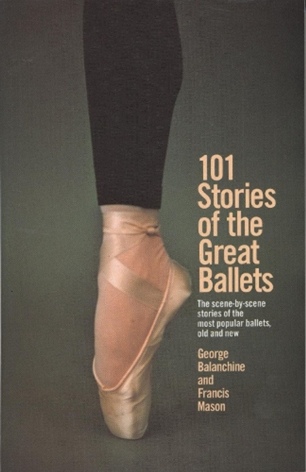 101 Stories of the Great Ballets by George Balanchine - ISBN: 9780385033985