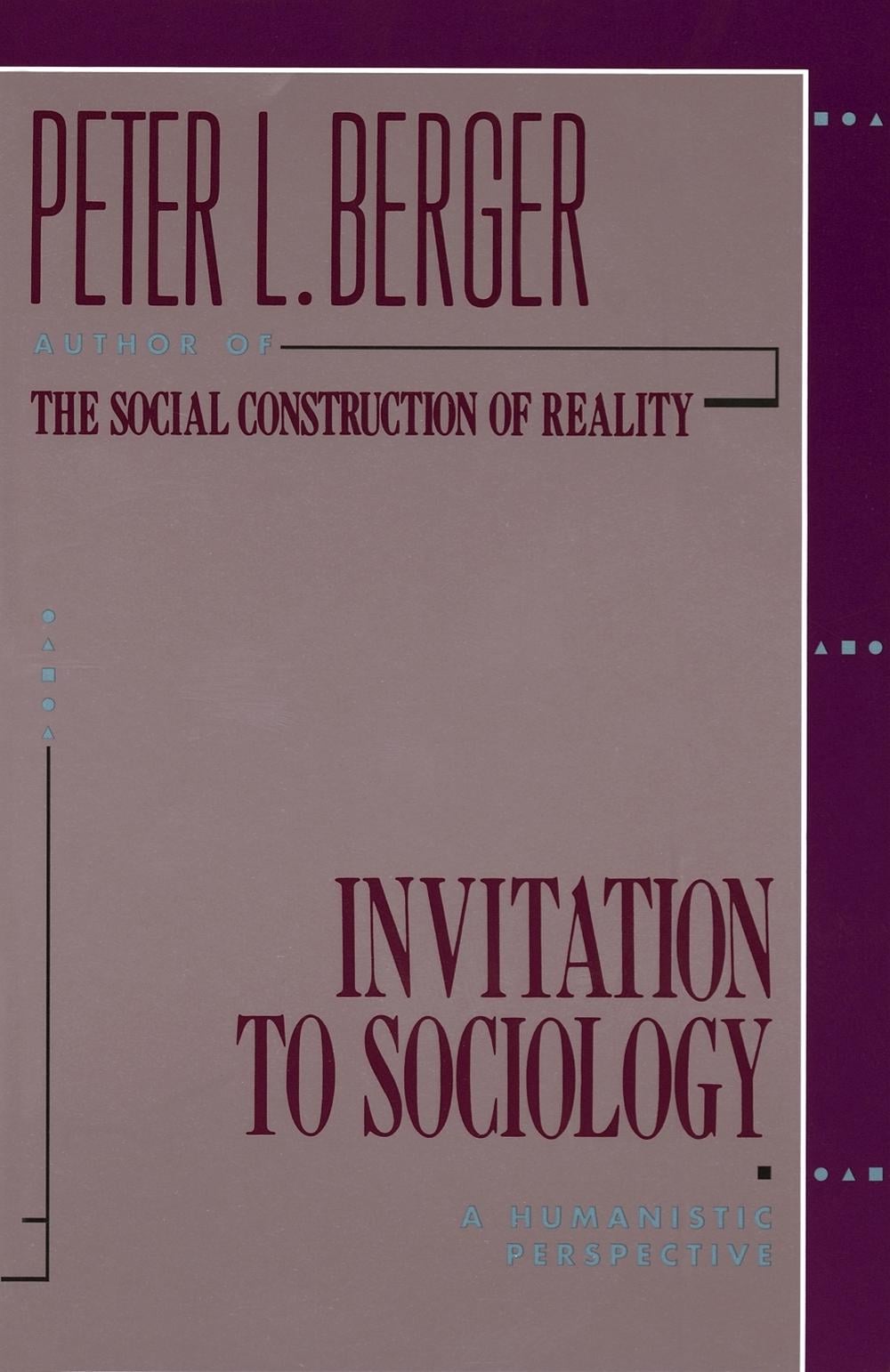 Invitation to Sociology by Peter L. Berger - ISBN: 9780385065290