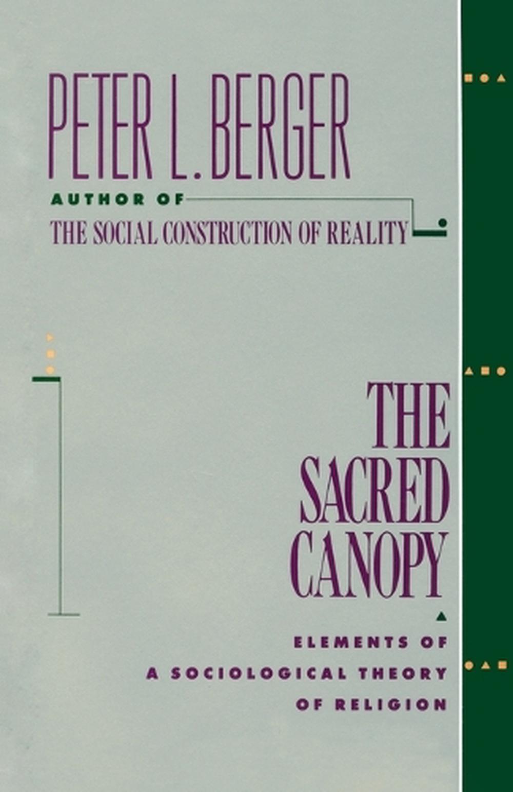 The Sacred Canopy by Peter L. Berger - ISBN: 9780385073059
