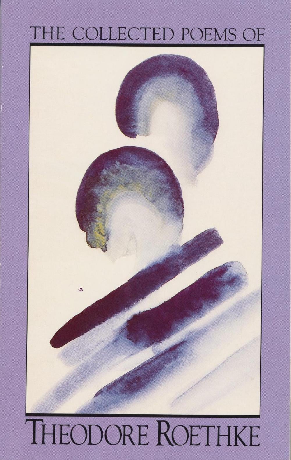 The Collected Poems of Theodore Roethke by Theodore Roethke - ISBN: 9780385086011