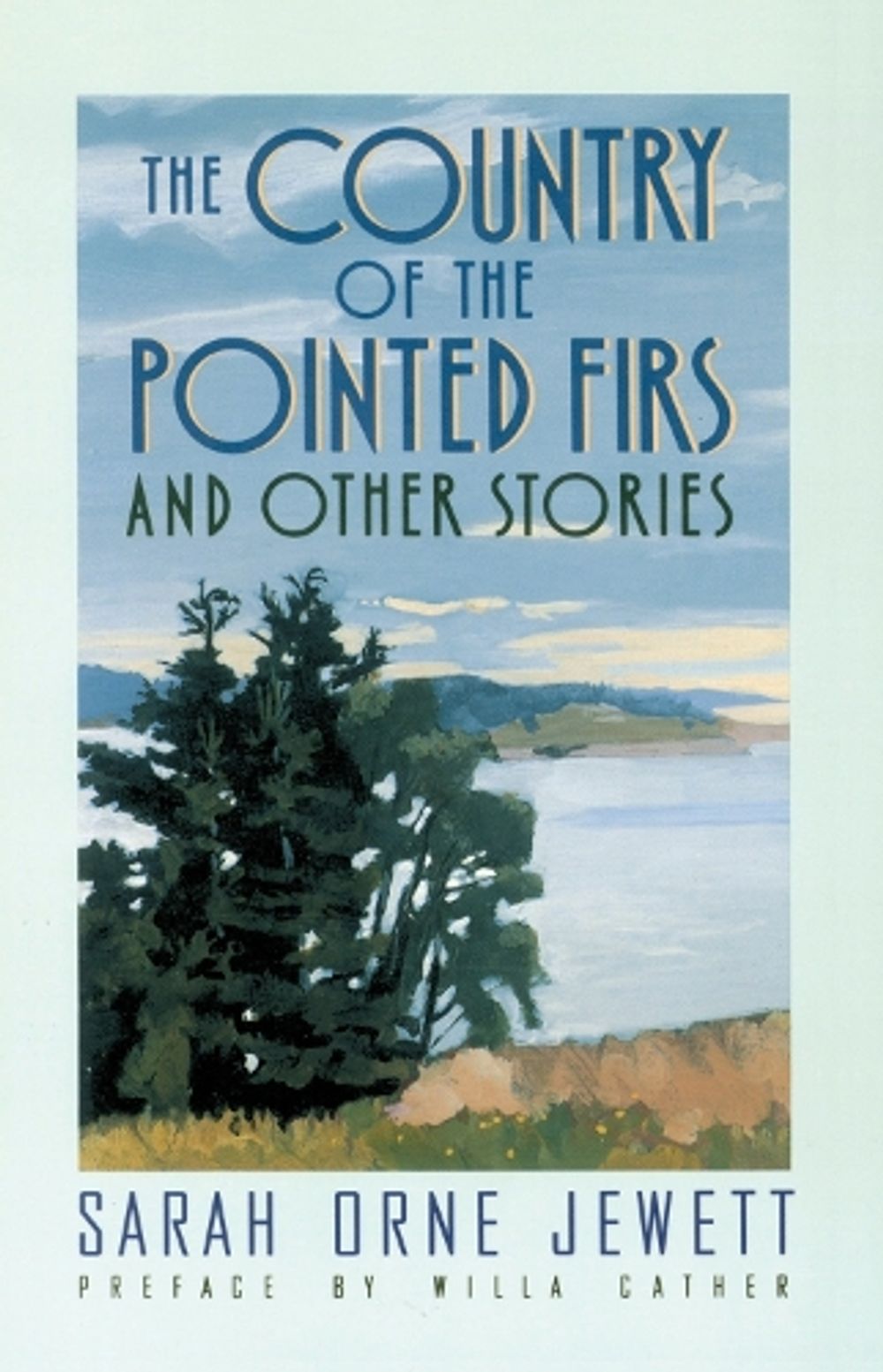 The Country of the Pointed Firs by Sarah Orne Jewett - ISBN: 9780385092142
