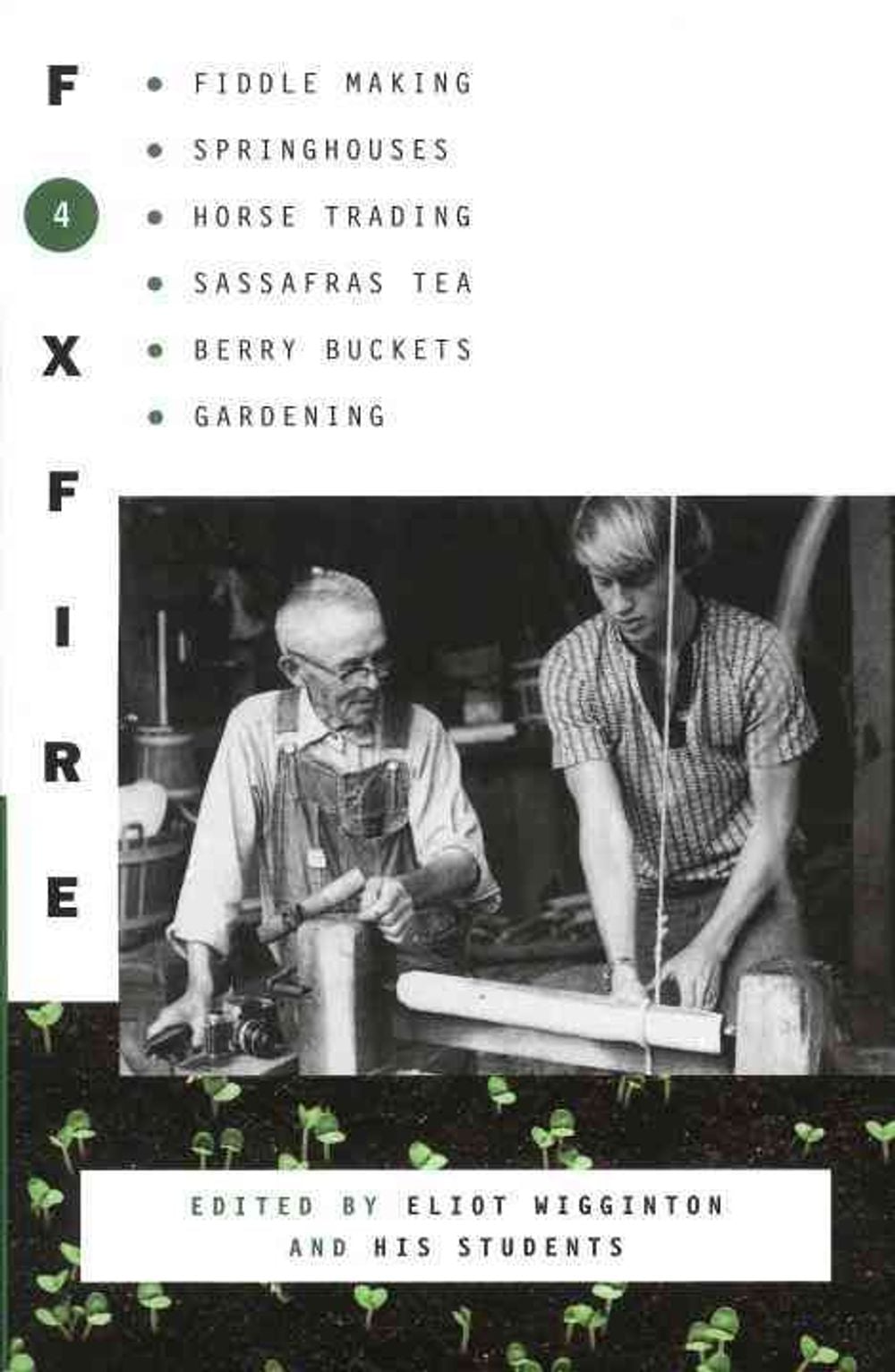Foxfire 4 by Foxfire Fund, Inc. - ISBN: 9780385120876