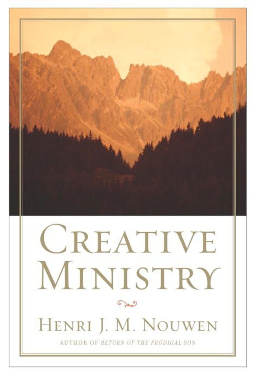 Creative Ministry by Henri J.M. Nouwen - ISBN: 9780385126168