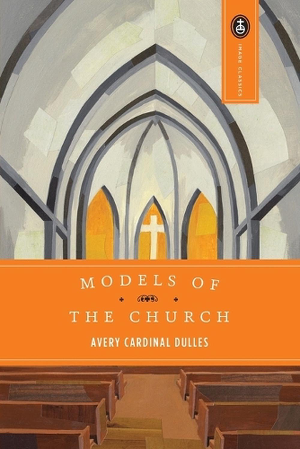 Models of the Church by Avery Dulles - ISBN: 9780385133685
