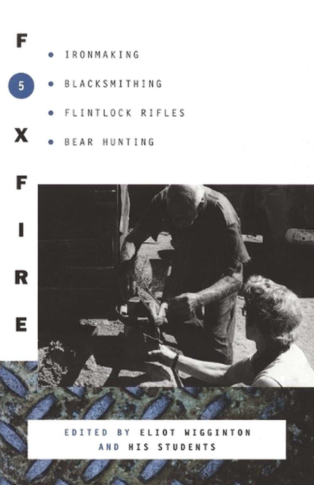 Foxfire 5 by Foxfire Fund, Inc. - ISBN: 9780385143080