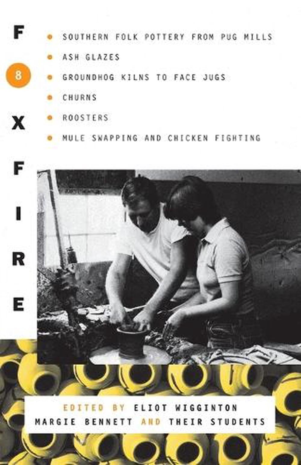 Foxfire 8 by Eliot Wigginton - ISBN: 9780385177412