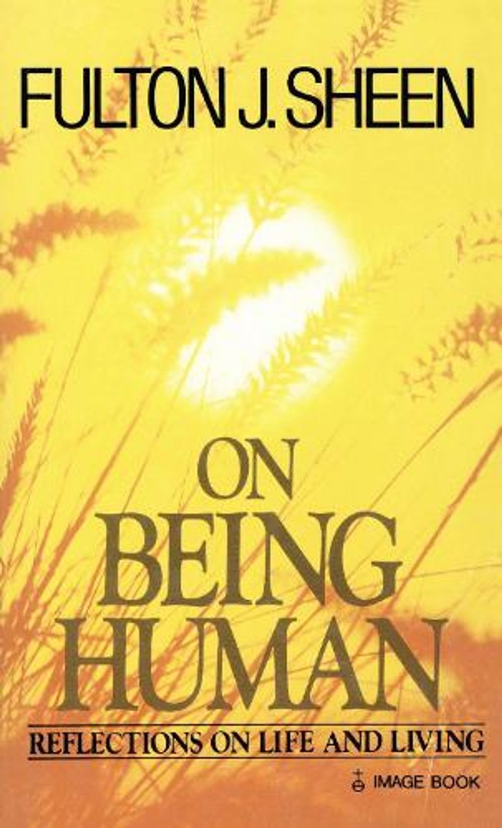 On Being Human by Fulton J. Sheen - ISBN: 9780385184694