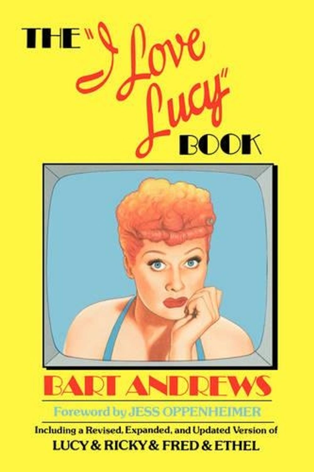 The "I Love Lucy" Book by Bart Andrews - ISBN: 9780385190336