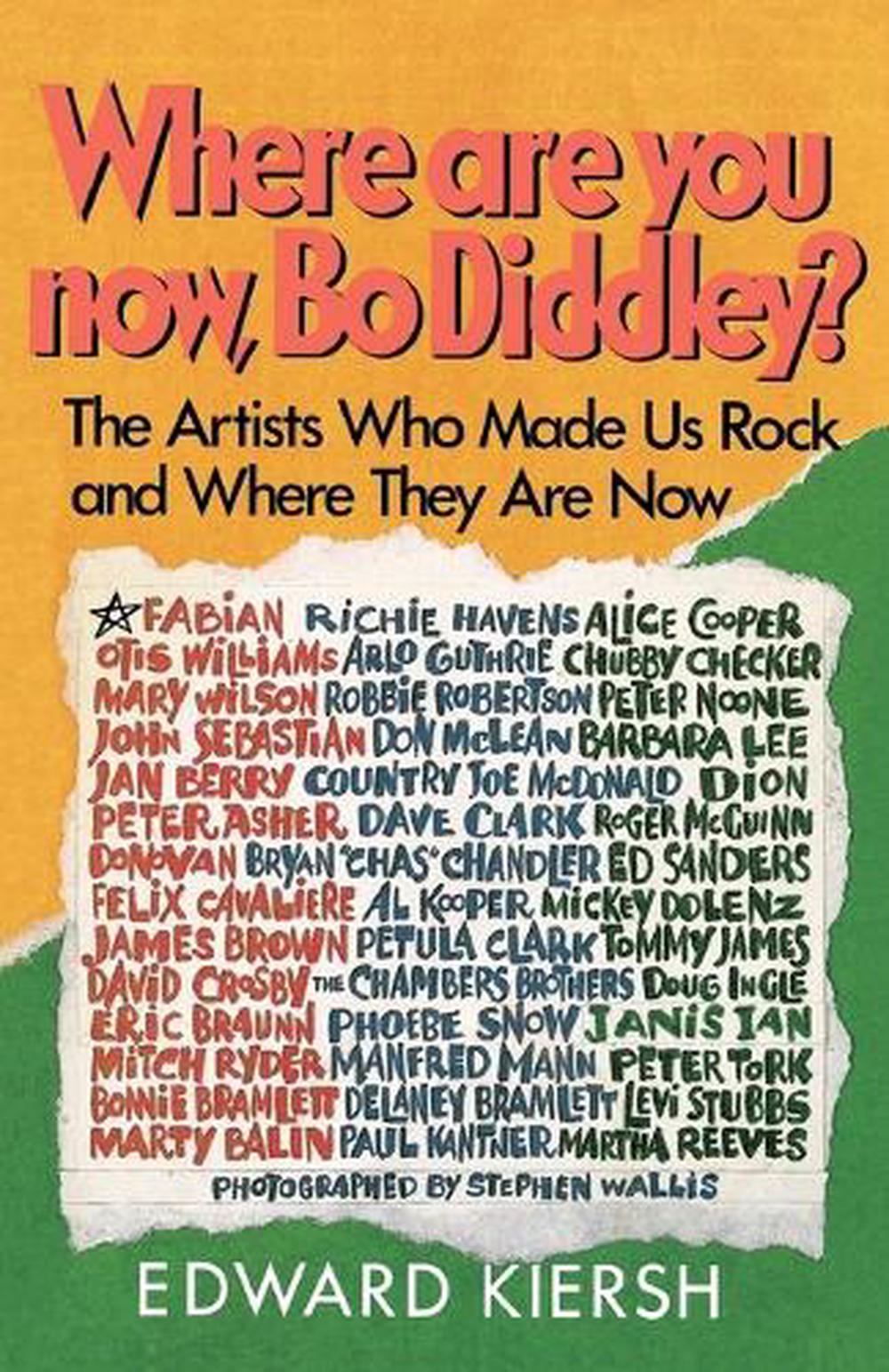 Where Are You Now, Bo Diddley? by Edward Kiersh - ISBN: 9780385194488