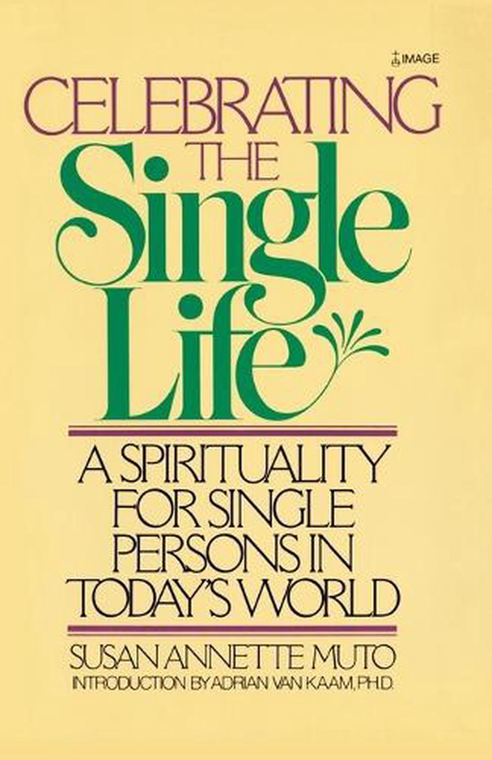 Celebrating the Single Life by Susan Annette Muto - ISBN: 9780385199155