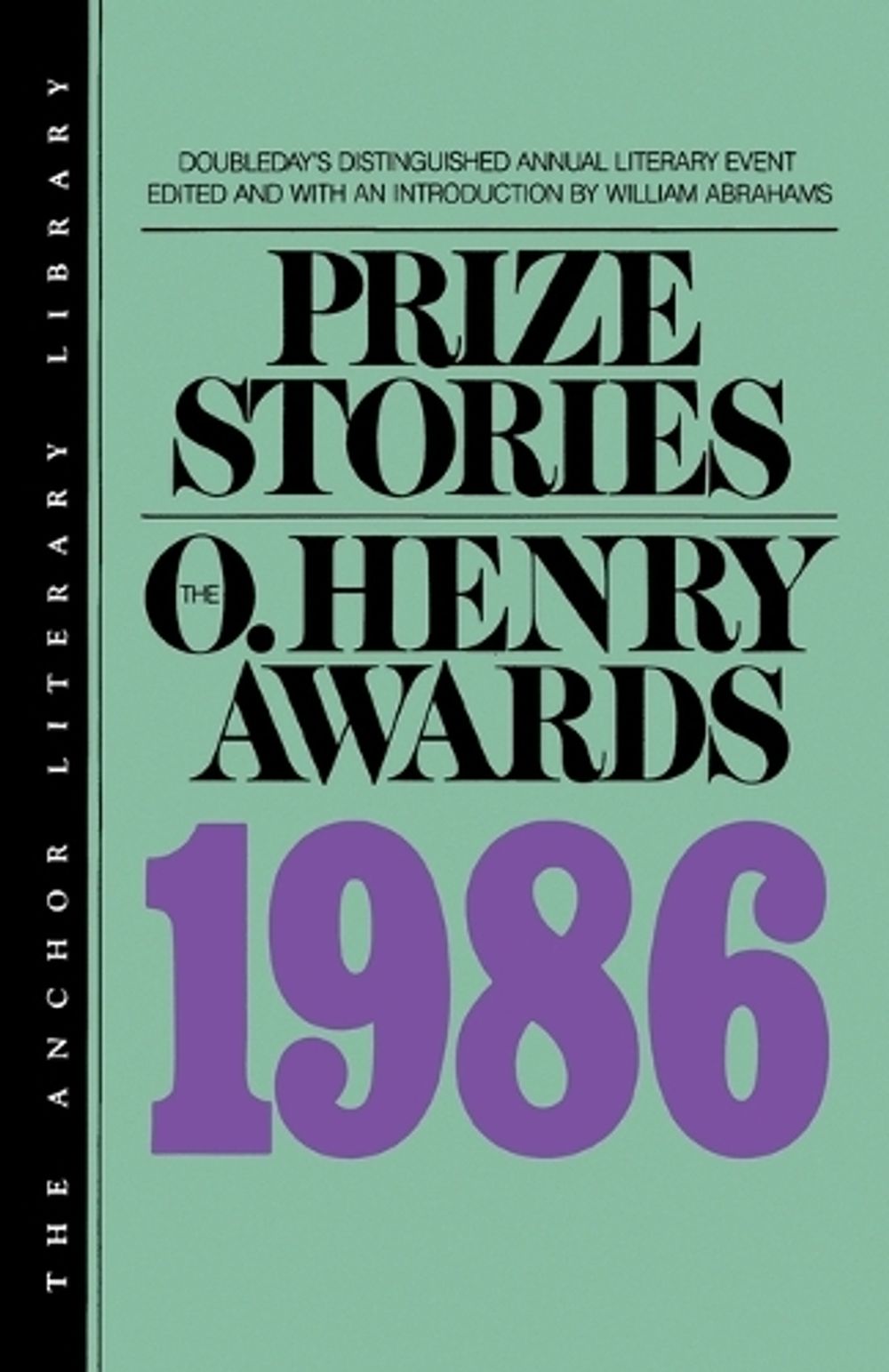 Prize Stories 1986 by William Abrahams - ISBN: 9780385231565
