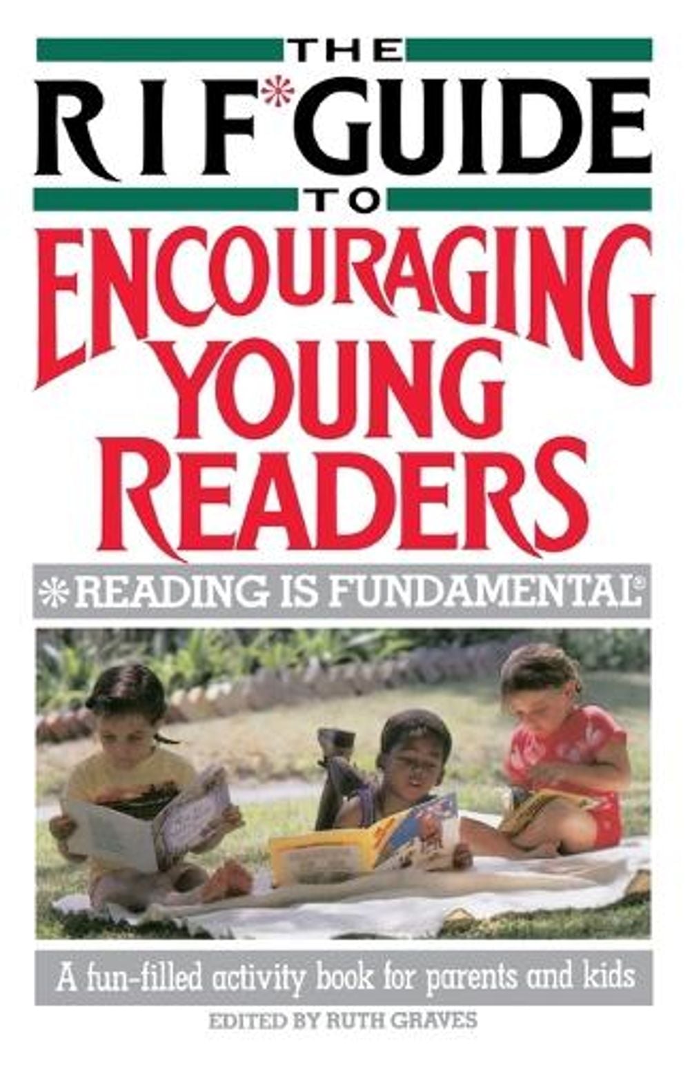The RIF* Guide to Encouraging Young Readers by Ruth Graves - ISBN: 9780385236324