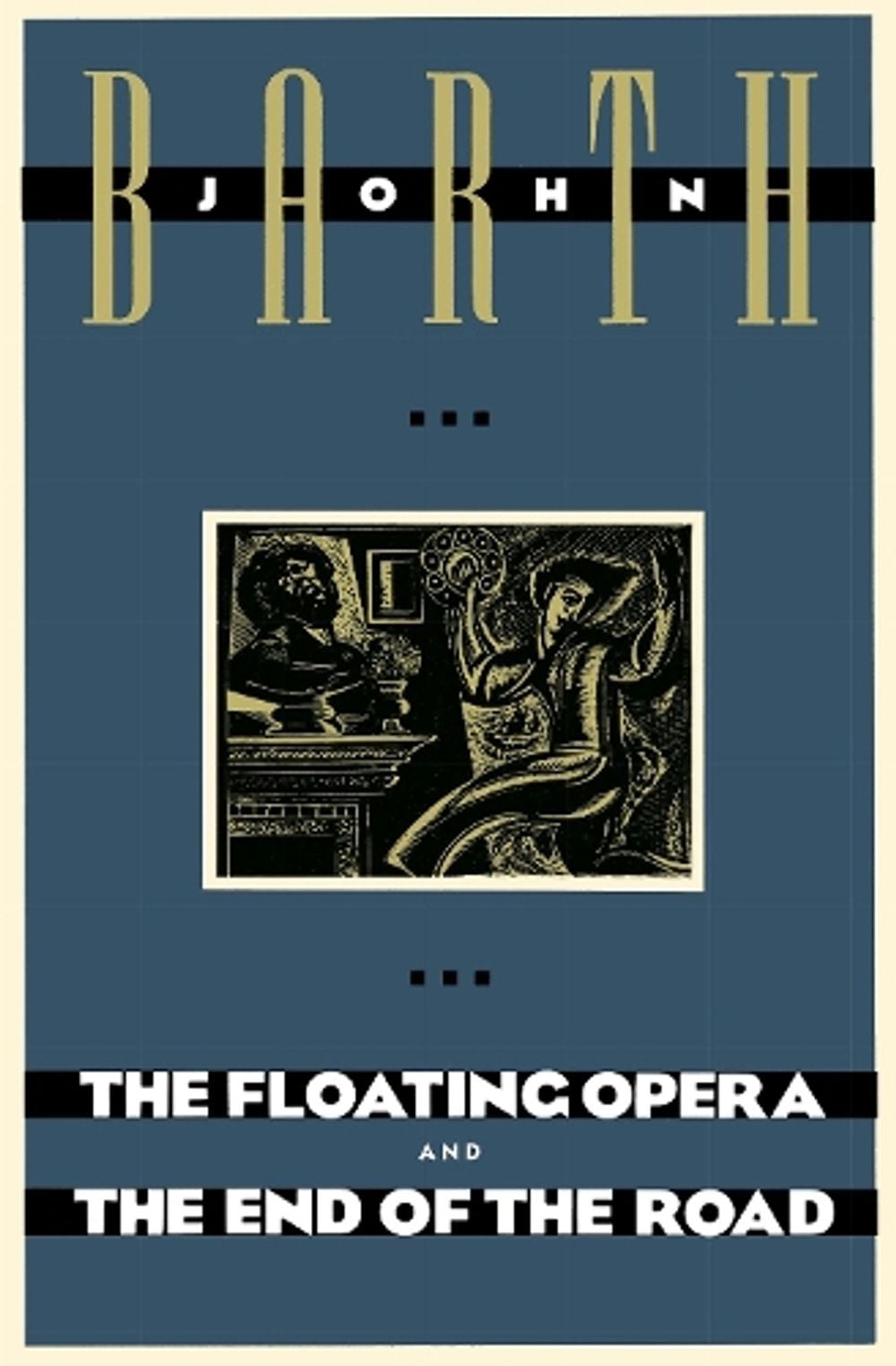 The Floating Opera and The End of the Road by John Barth - ISBN: 9780385240895