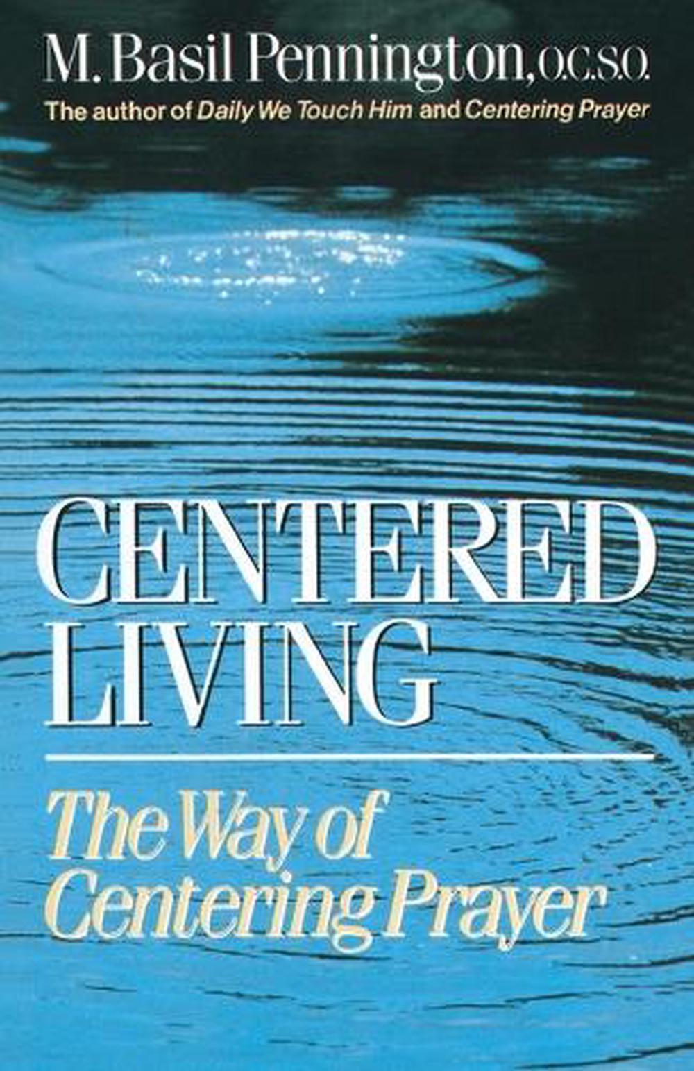 Centered Living by Basil Pennington - ISBN: 9780385242912