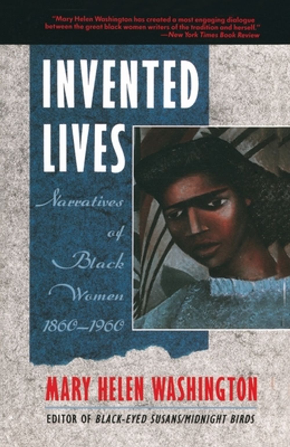 Invented Lives: Narratives of Black Women 1860-1960 by Mary Helen Washington - ISBN: 9780385248426