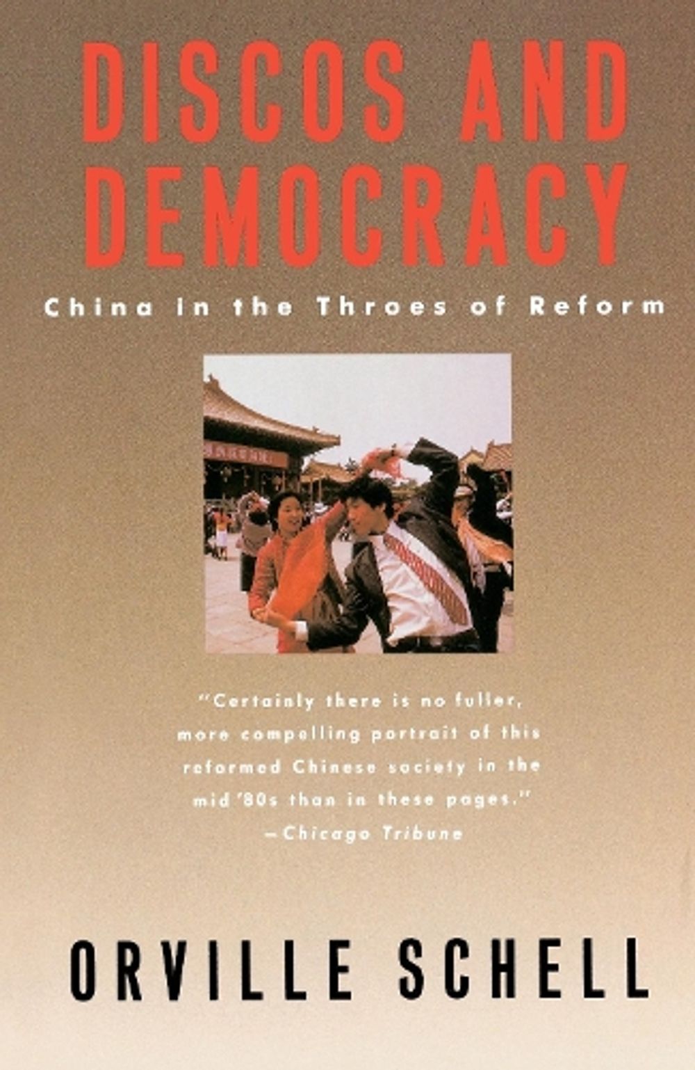 Discos and Democracy by Orville Schell - ISBN: 9780385261876