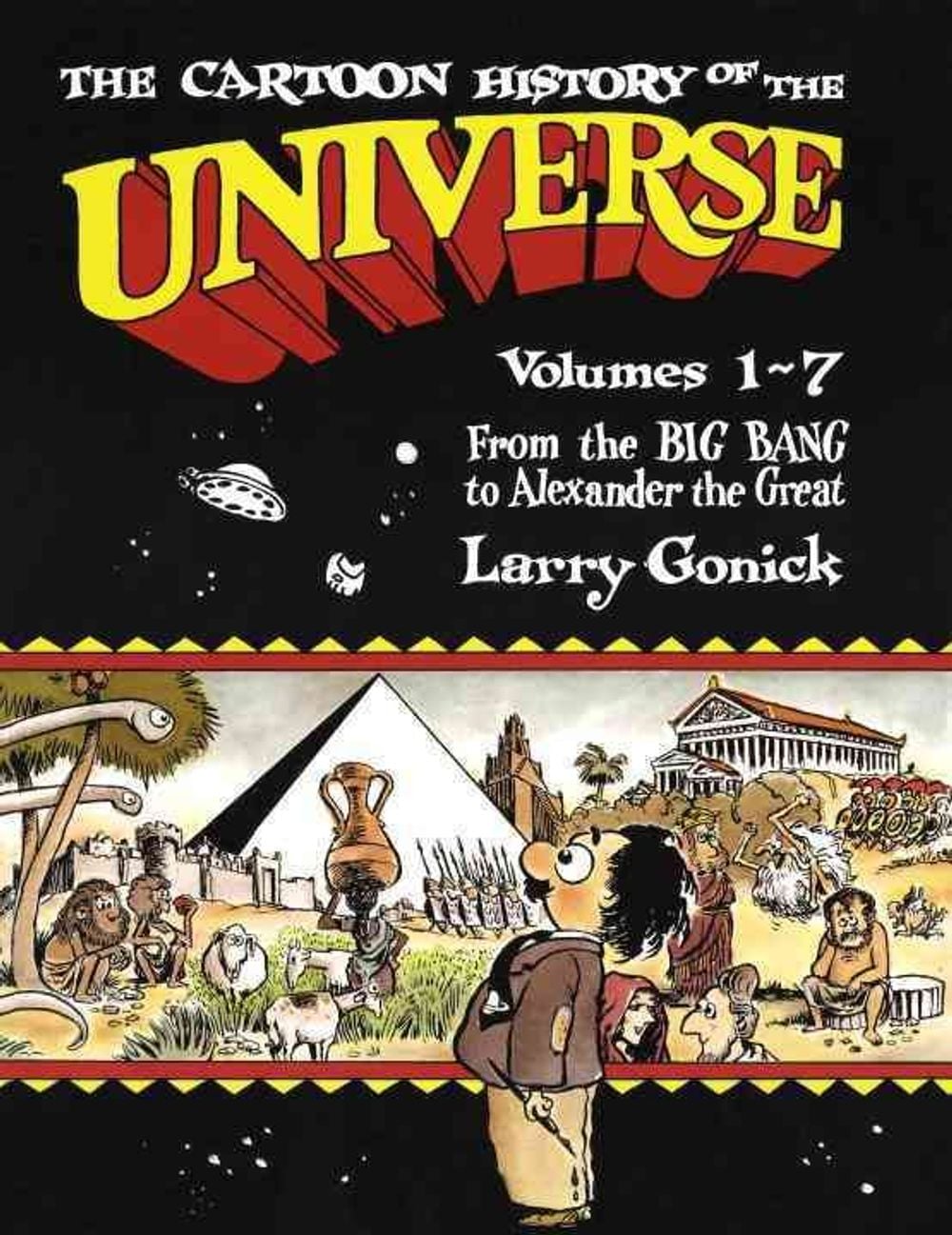 The Cartoon History of the Universe by Larry Gonick - ISBN: 9780385265201