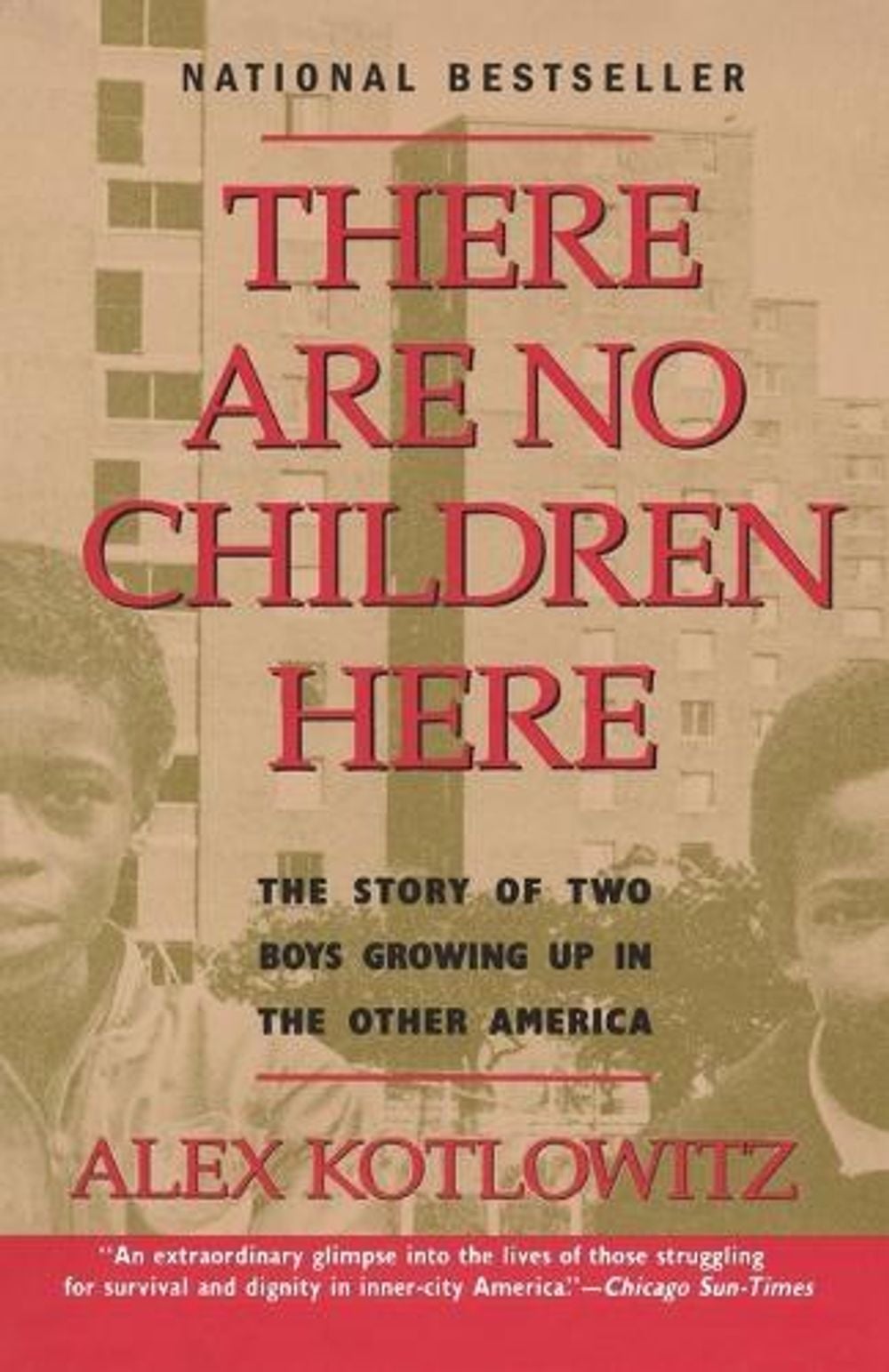 There Are No Children Here by Alex Kotlowitz - ISBN: 9780385265560