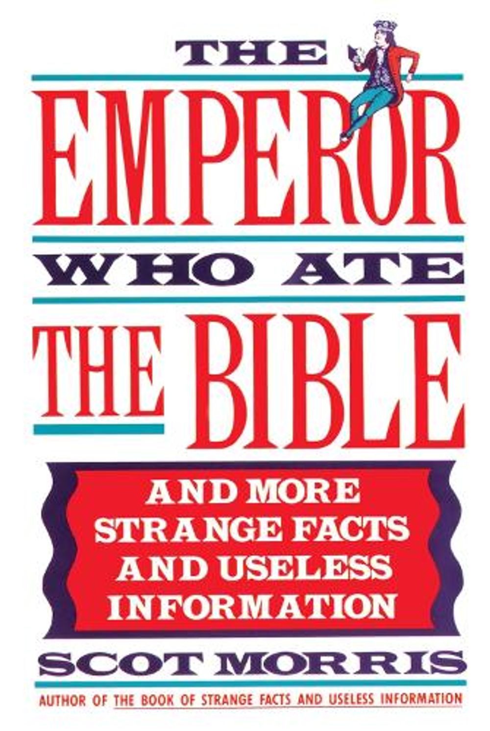 The Emperor Who Ate the Bible by Scot Morris - ISBN: 9780385267557