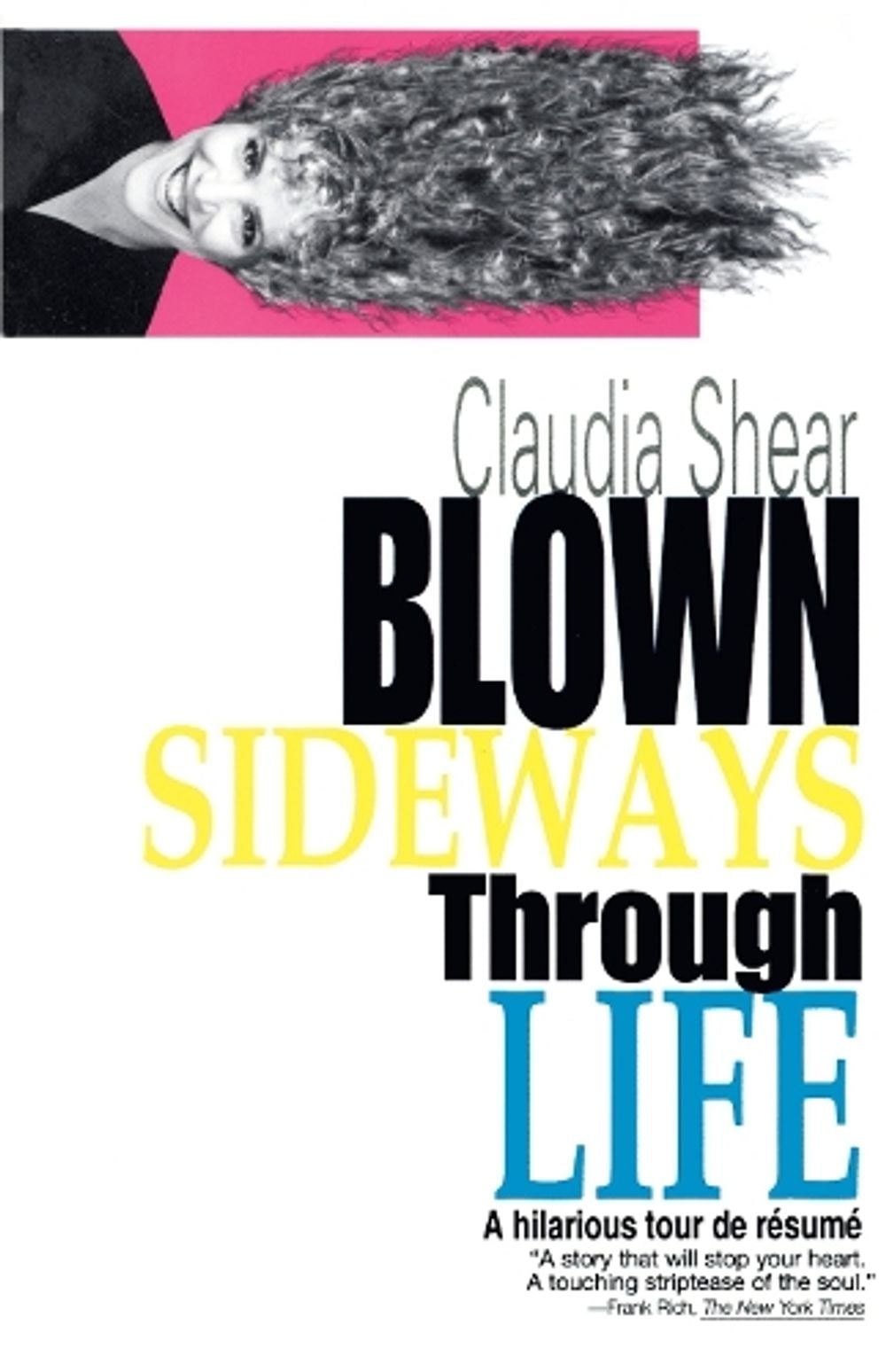 Blown Sideways Through Life by Claudia Shear - ISBN: 9780385313155