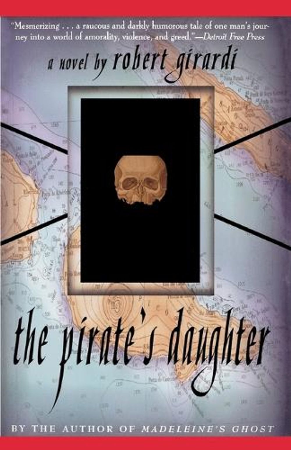 The Pirate's Daughter by Robert Girardi - ISBN: 9780385319522