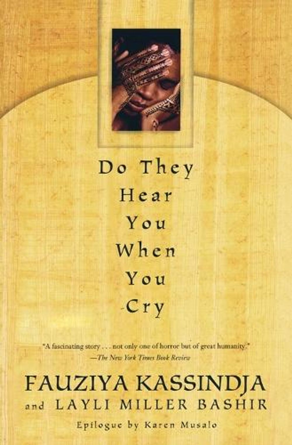 Do They Hear You When You Cry by Fauziya Kassindja - ISBN: 9780385319942