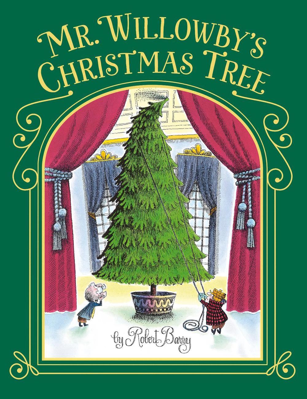Mr. Willowby's Christmas Tree by Robert Barry - ISBN: 9780385327213