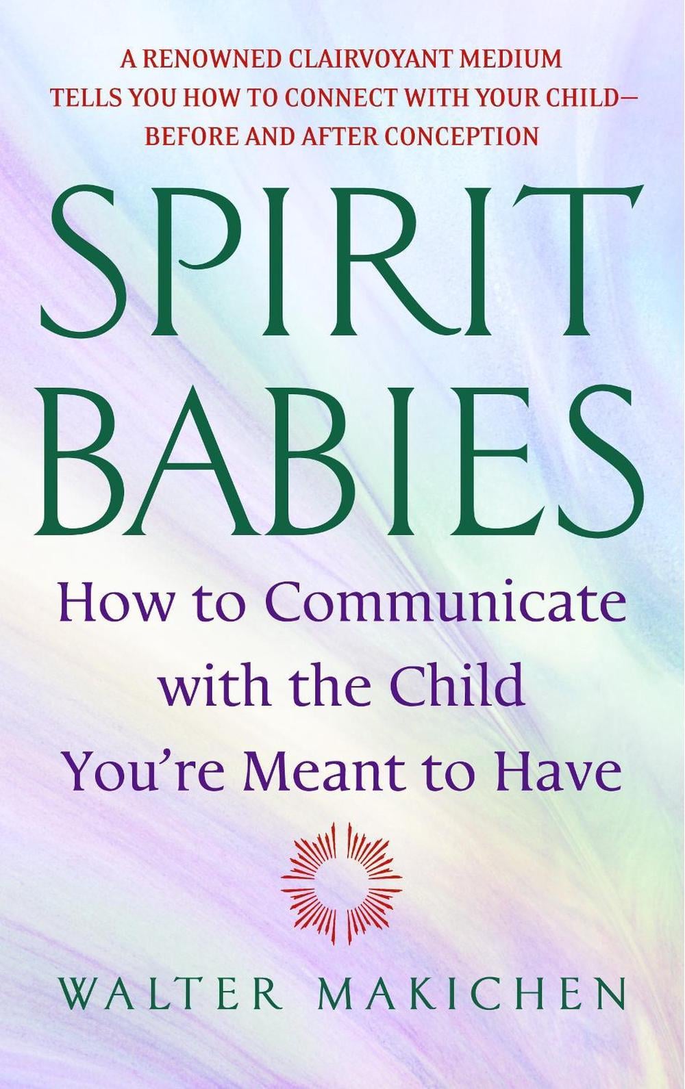 Spirit Babies by Walter Makichen - ISBN: 9780385338127