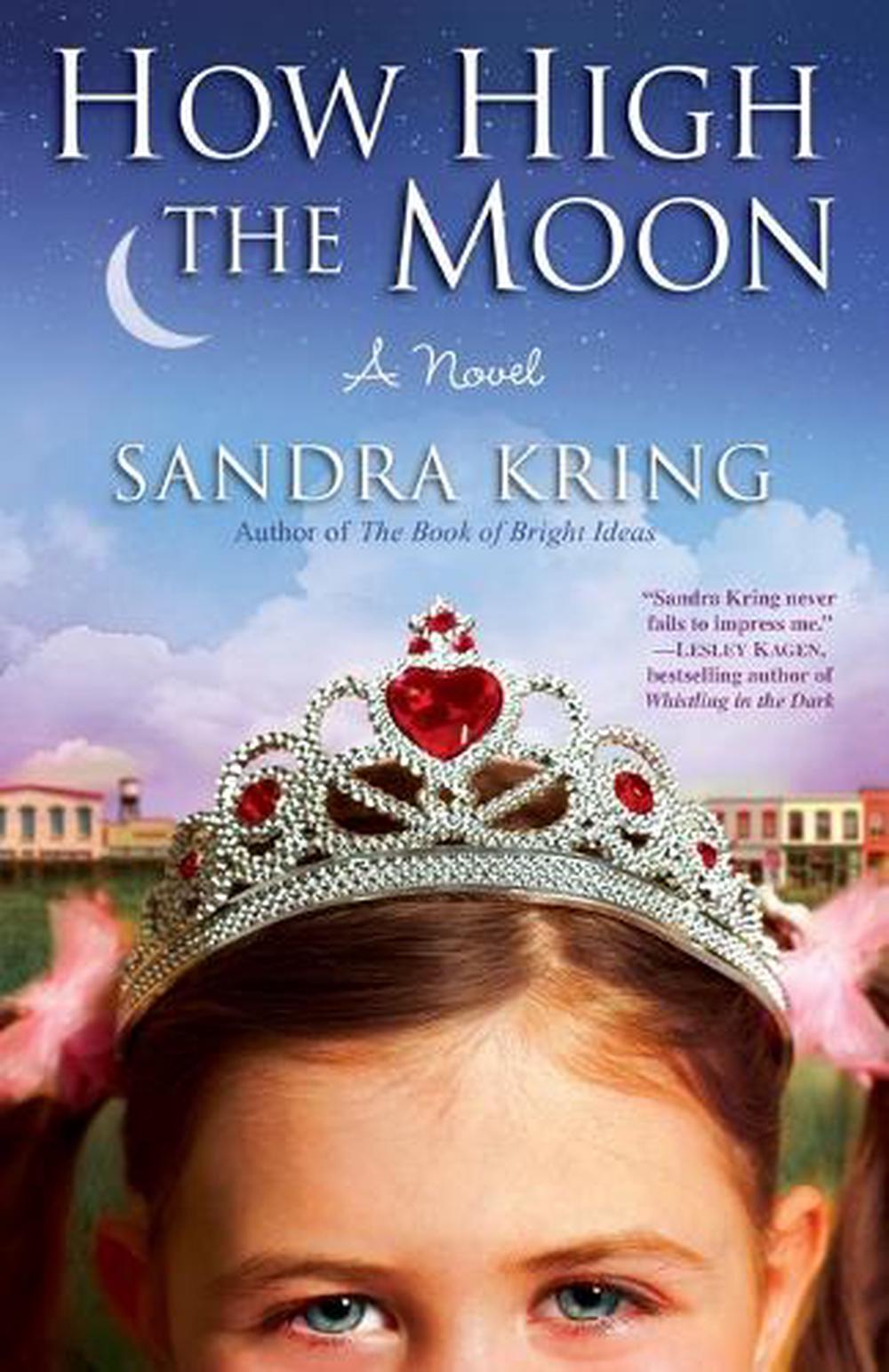 How High the Moon by Sandra Kring - ISBN: 9780385341219