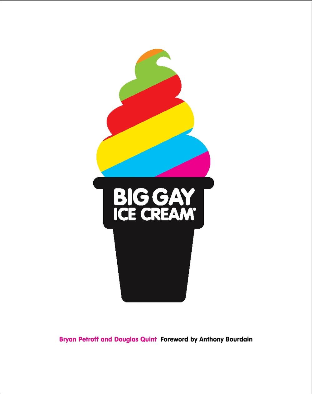 Big Gay Ice Cream by Bryan Petroff - ISBN: 9780385345606