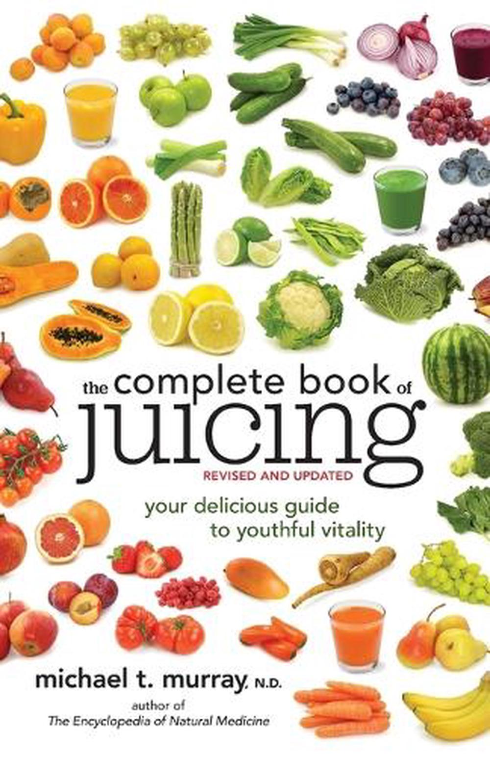 The Complete Book of Juicing, Revised and Updated, 9780385345712