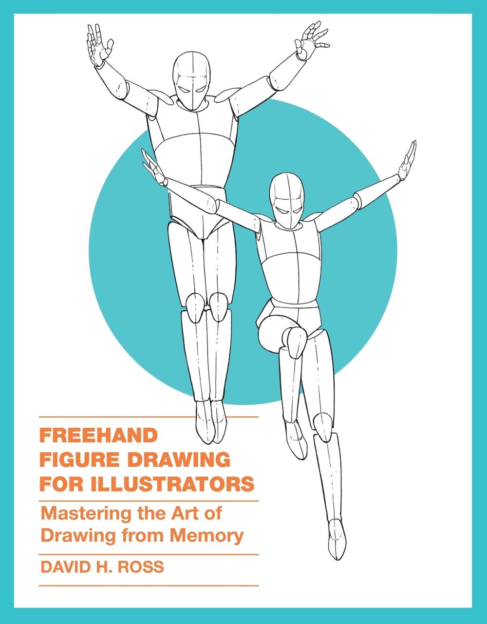 Freehand Figure Drawing for Illustrators by D. Ross - ISBN: 9780385346238