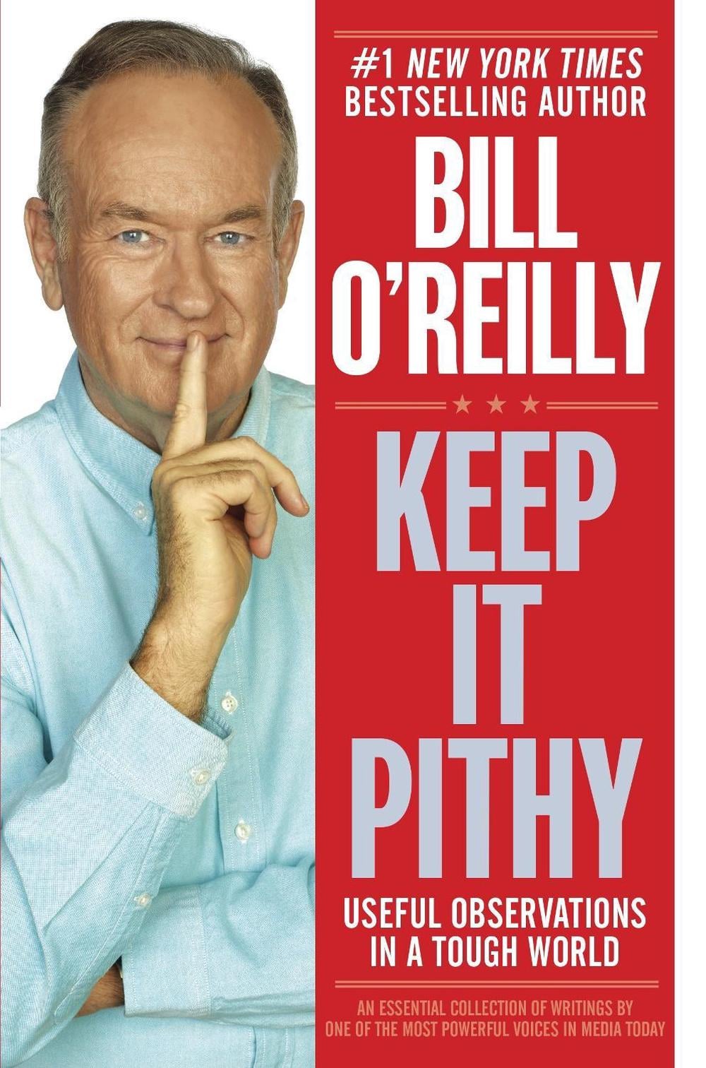 Keep It Pithy by Bill O'Reilly - ISBN: 9780385346627