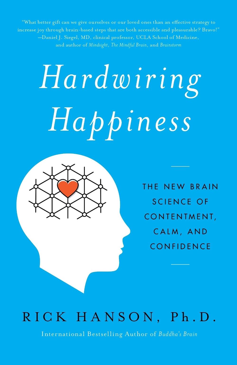 Hardwiring Happiness, 9780385347334