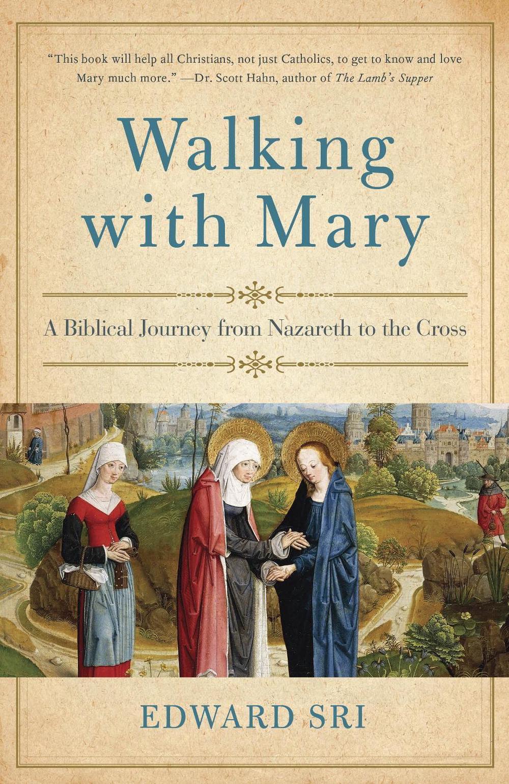 Walking With Mary by Edward Sri - ISBN: 9780385348058