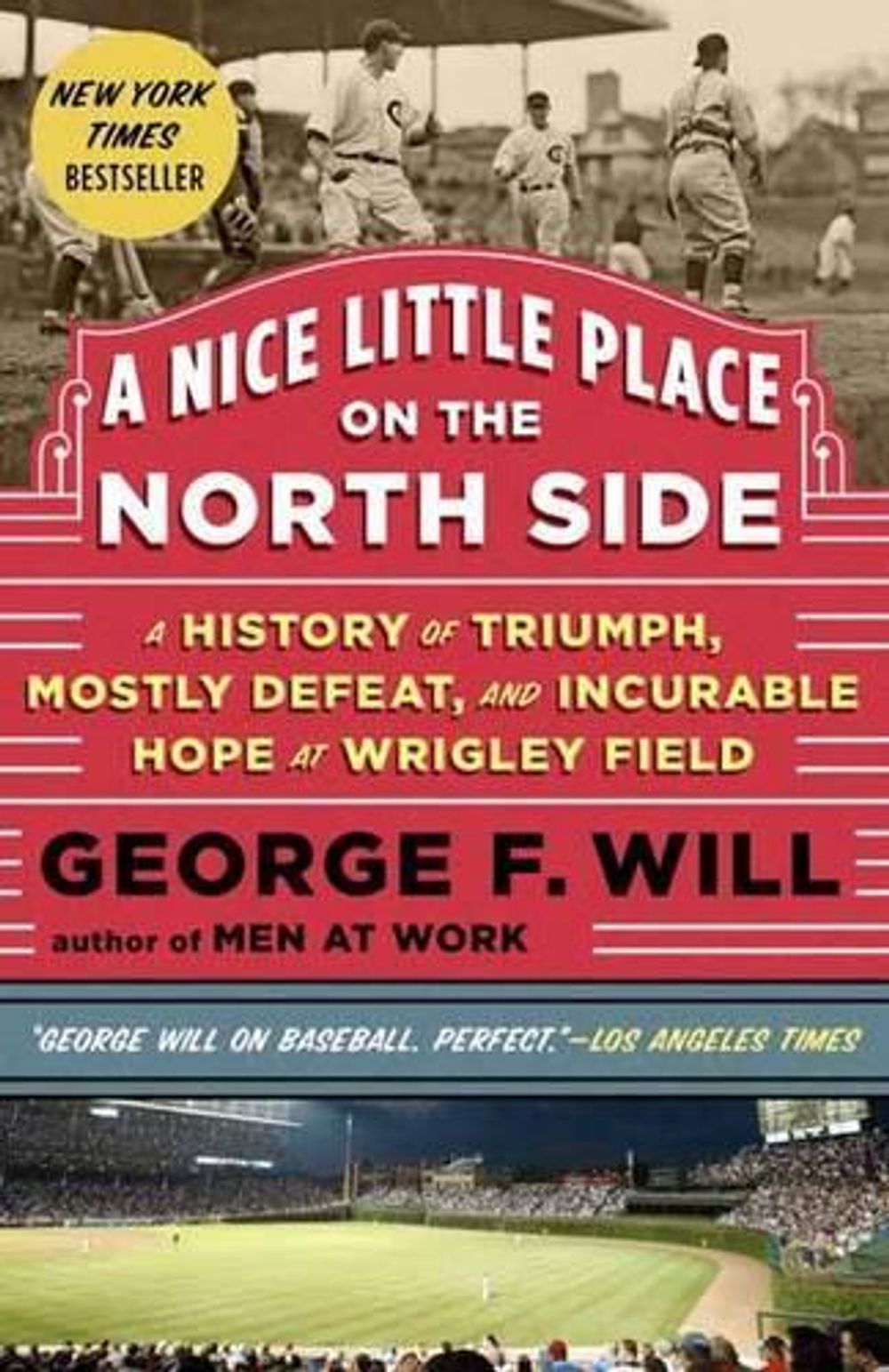 A Nice Little Place on the North Side by George Will - ISBN: 9780385349338