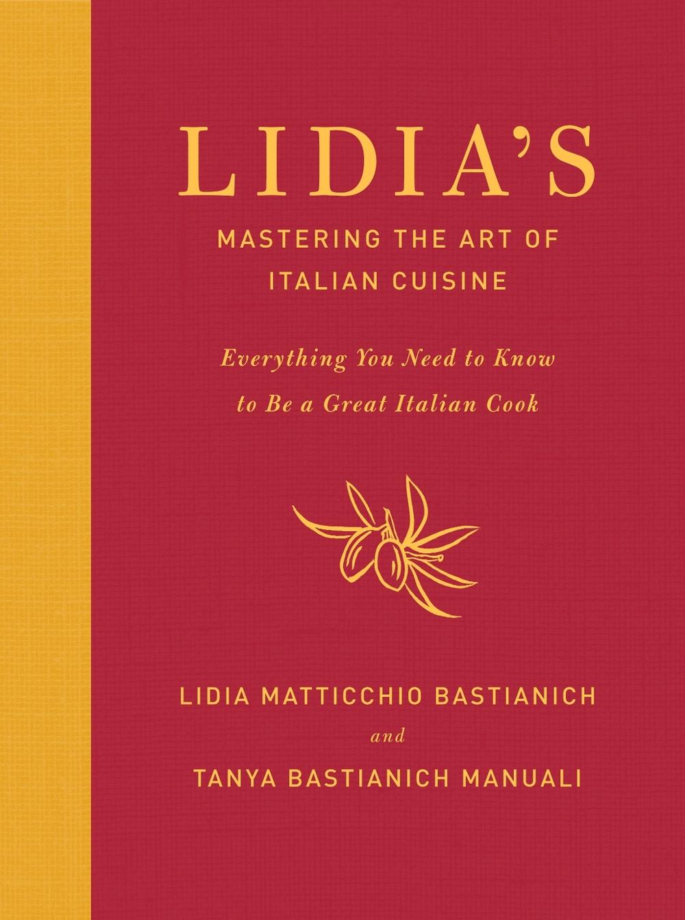 Lidia's Mastering the Art of Italian Cuisine, 9780385349468