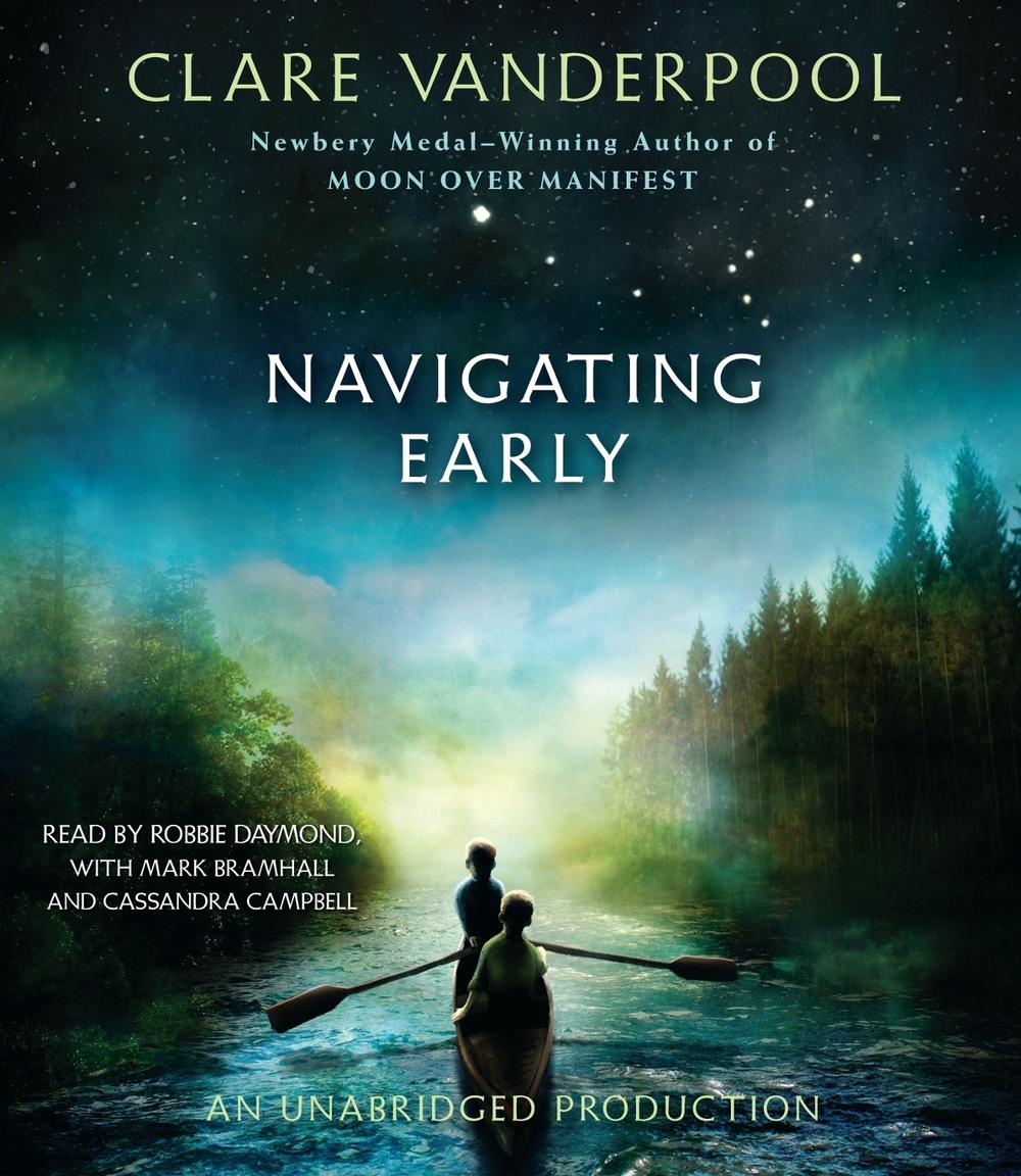 Navigating Early by Clare Vanderpool Navigating Early by Clare Vanderpool