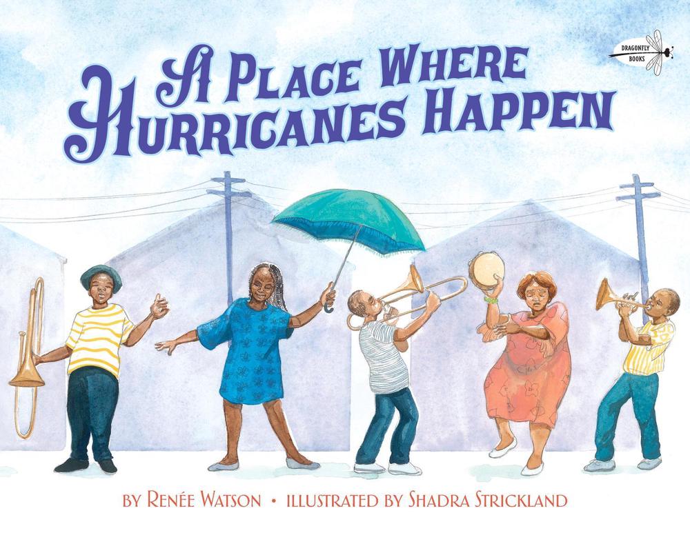A Place Where Hurricanes Happen by Shadra Stickland - ISBN: 9780385376686