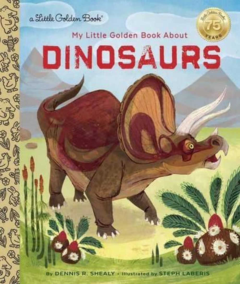 My Little Golden Book About Dinosaurs by Dennis R. Shealy - ISBN: 9780385378611