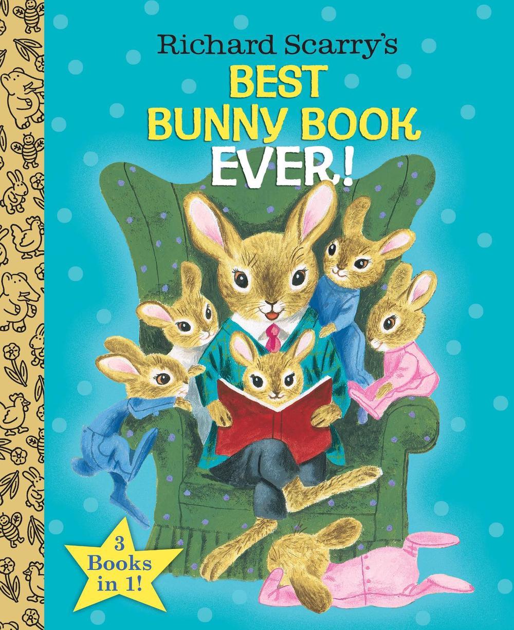 Richard Scarry's Best Bunny Book Ever! by Richard Scarry - ISBN: 9780385384674