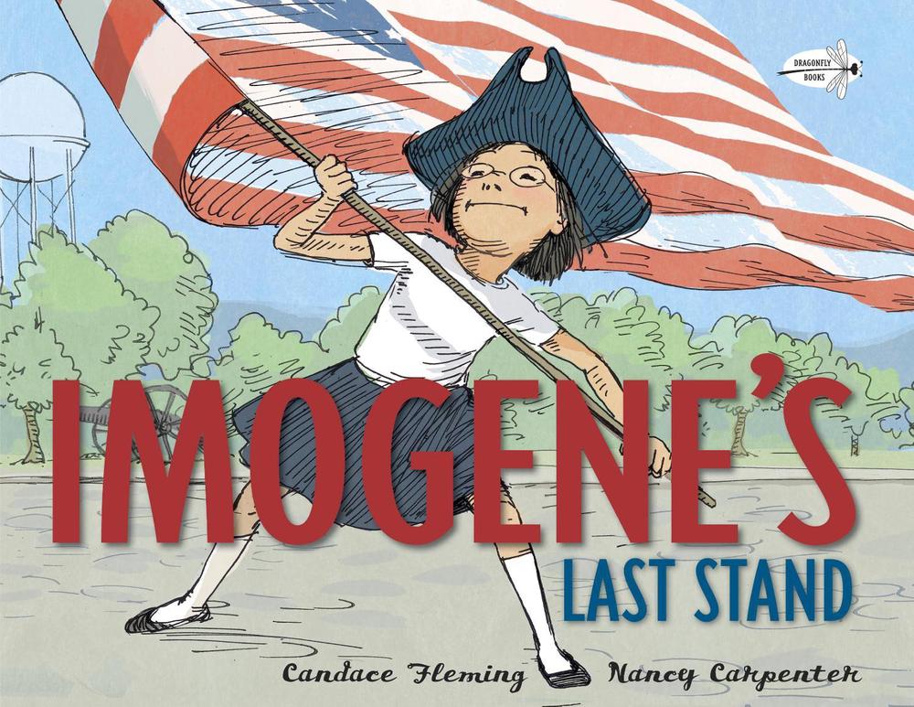 Imogene's Last Stand by Candace Fleming - ISBN: 9780385386548