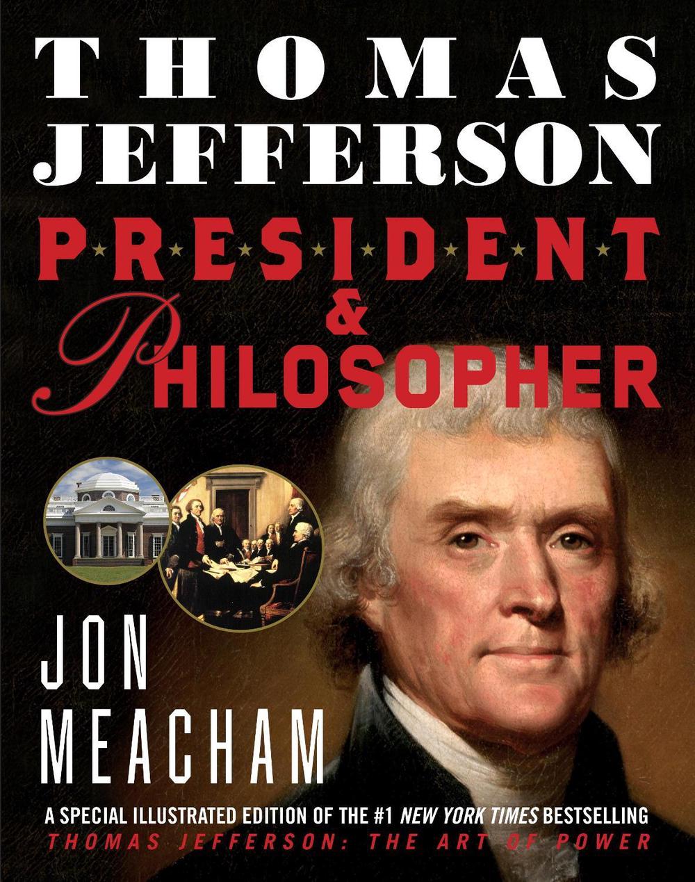 jon meacham thomas jefferson the art of power jon meacham thomas jefferson the art of power