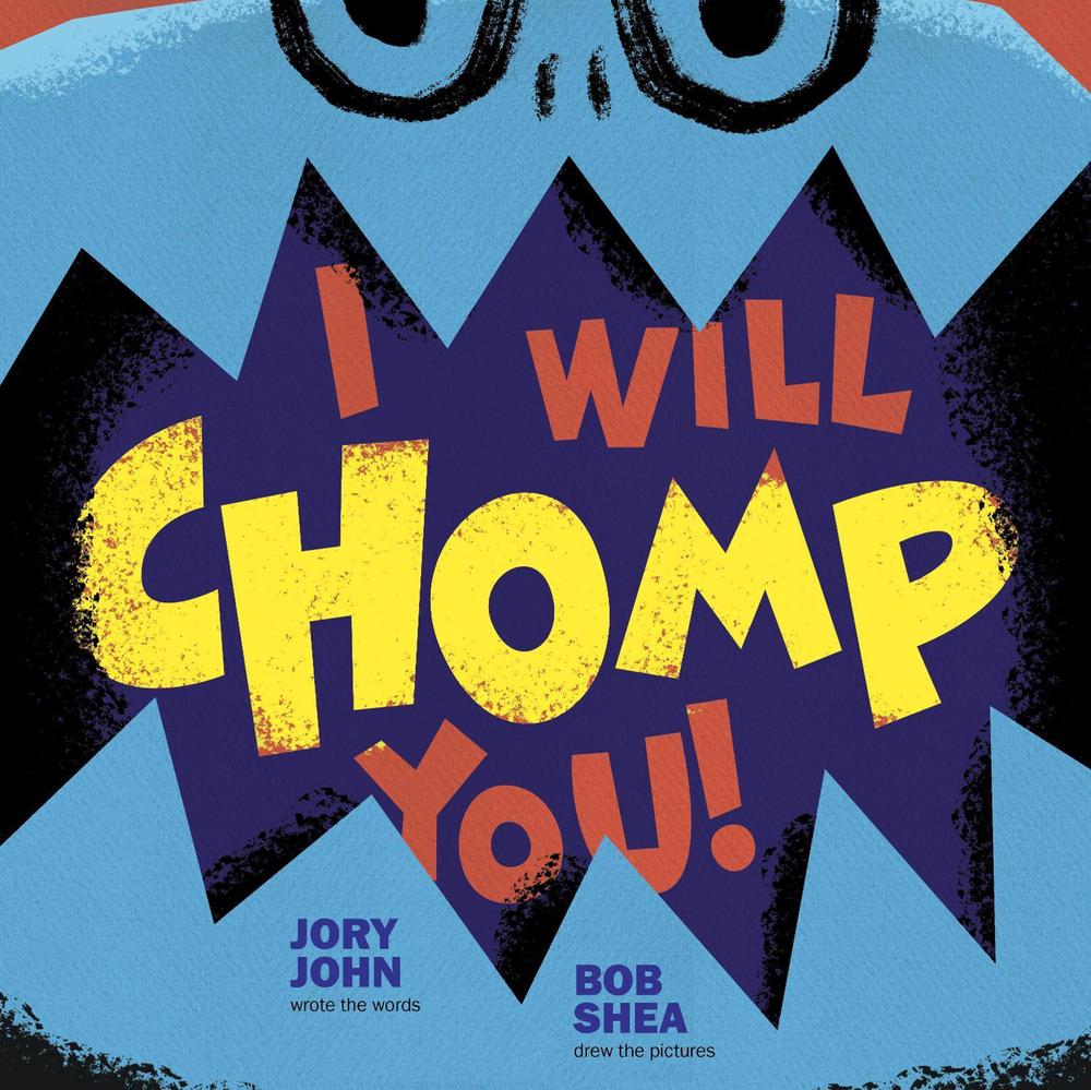 I Will Chomp You! by Jory John - ISBN: 9780385389860