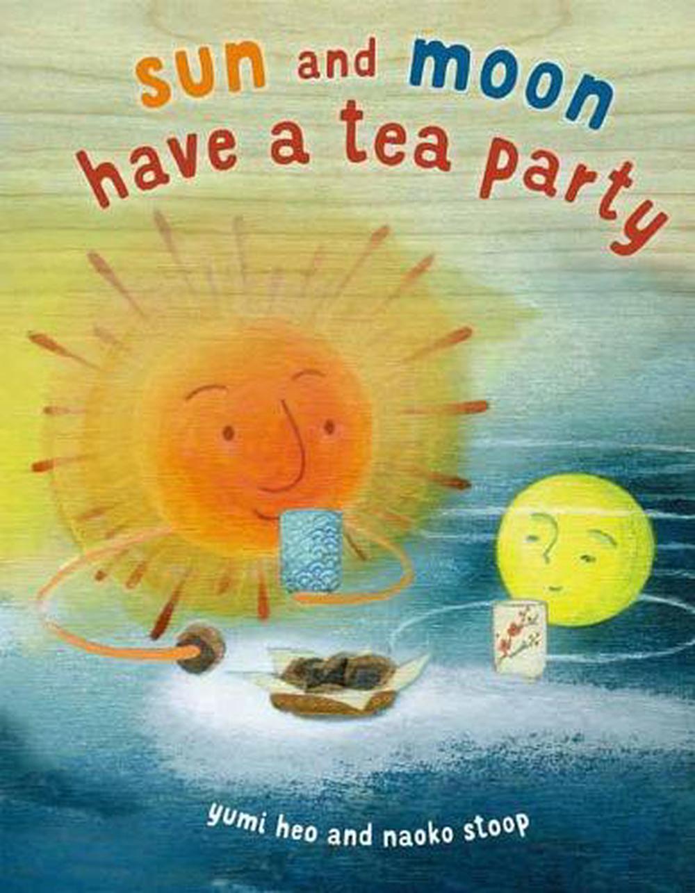 Sun and Moon Tea Party by Yumi Heo - ISBN: 9780385390330