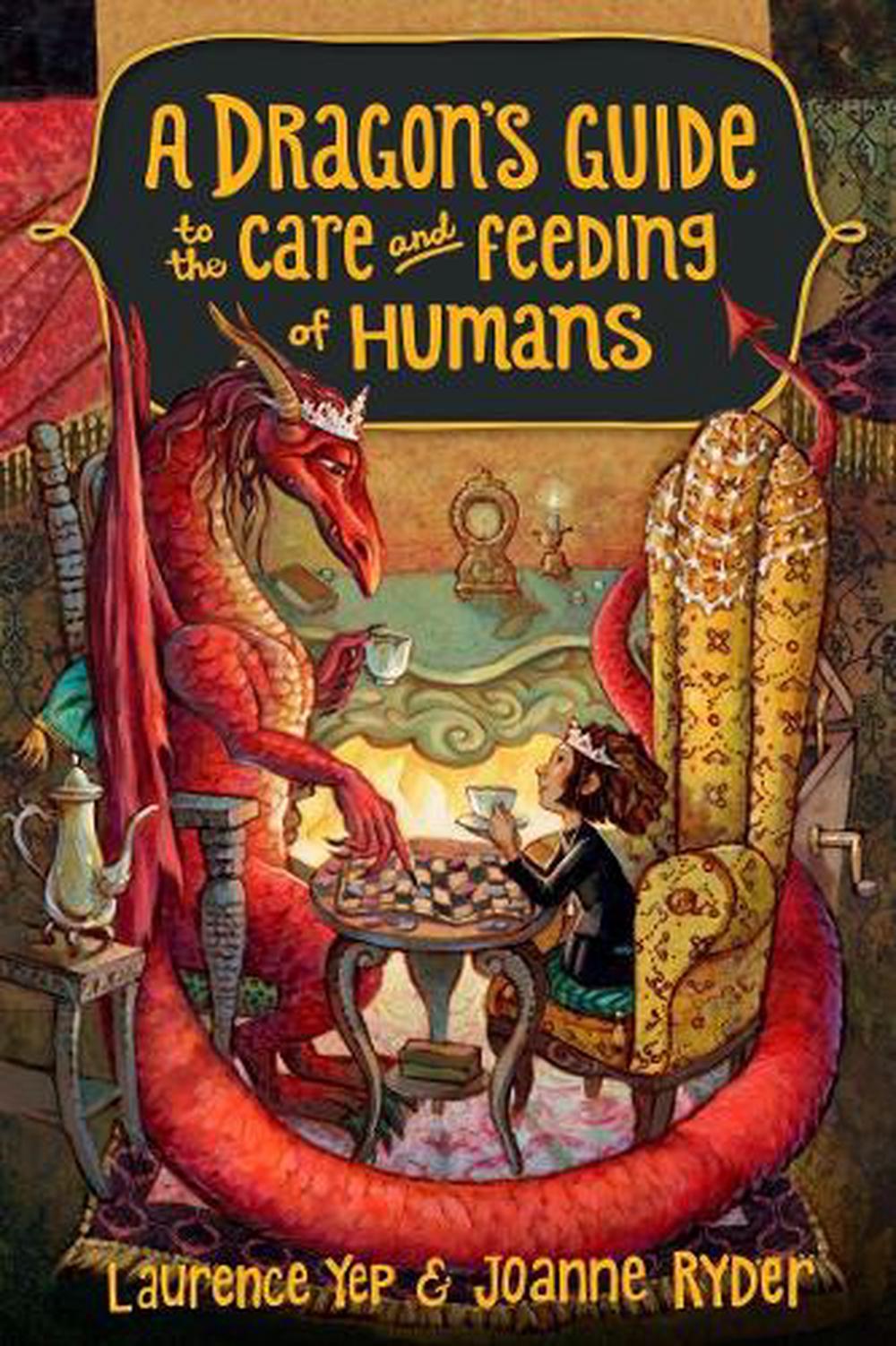 A Dragon's Guide to the Care and Feeding of Humans by Laurence Yep - ISBN: 9780385392310