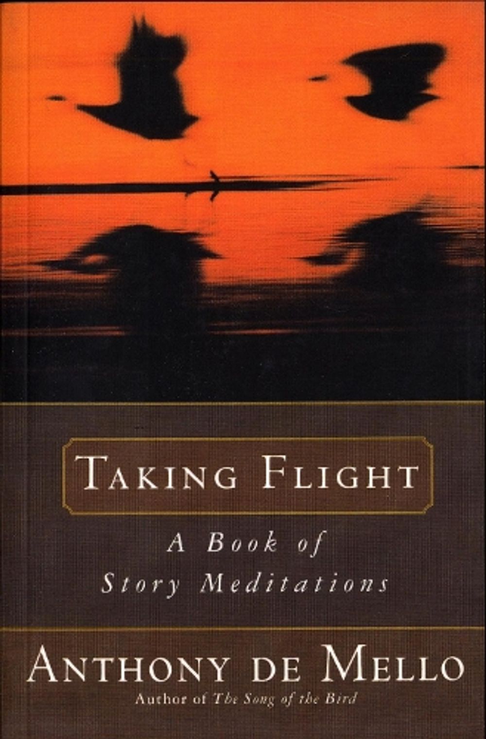 Taking Flight by Anthony De Mello - ISBN: 9780385413718