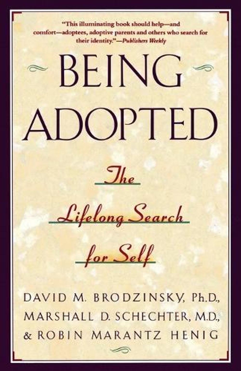 Being Adopted by David M. Brodzinsky - ISBN: 9780385414265
